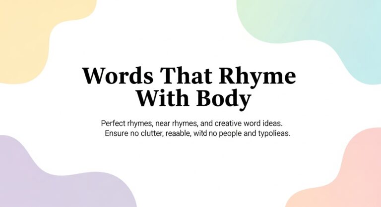 words that rhyme with body